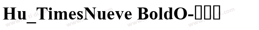 Hu_TimesNueve BoldO字体转换